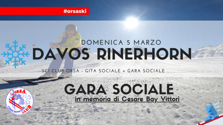 1° GITA SOCIALE: Davos Rinerhorn + GARA SOCIALE – Memorial