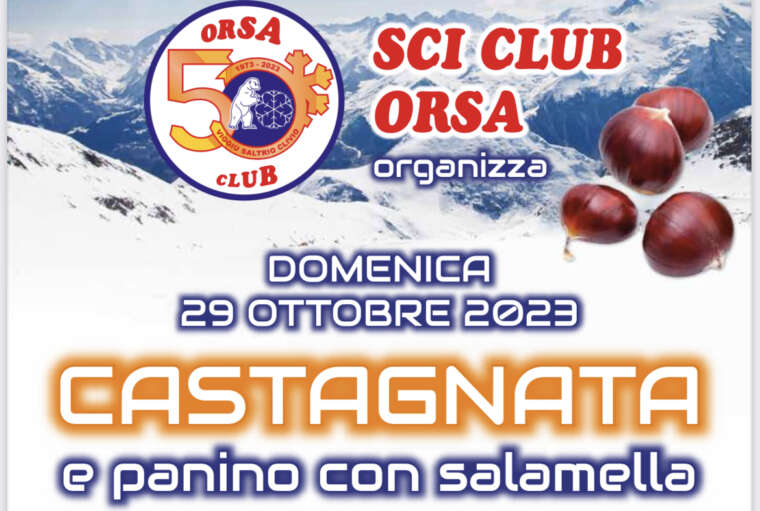 Castagnata 50° anniversario – Sci Club Orsa