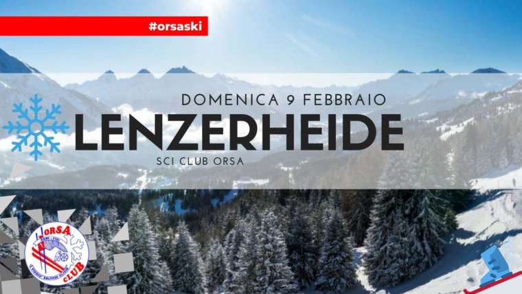 3° uscita – Domenica 9 Febbraio: Lenzerheide!